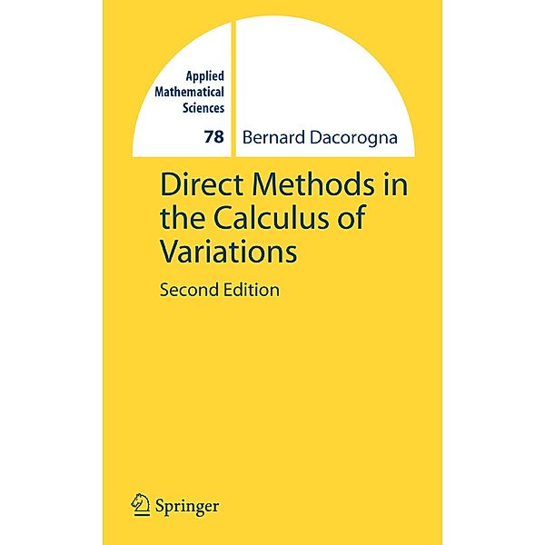 Direct Methods in the Calculus of Variations, Bernard Dacorogna