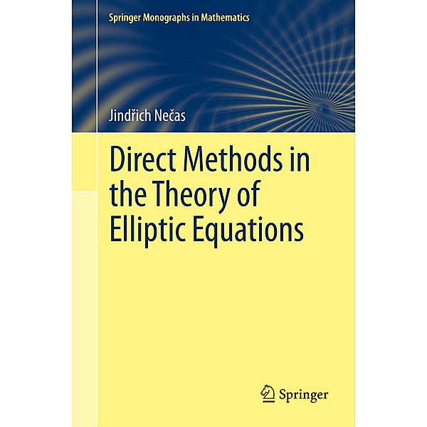 Direct Methods in the Theory of Elliptic Equations, Jindrich Necas