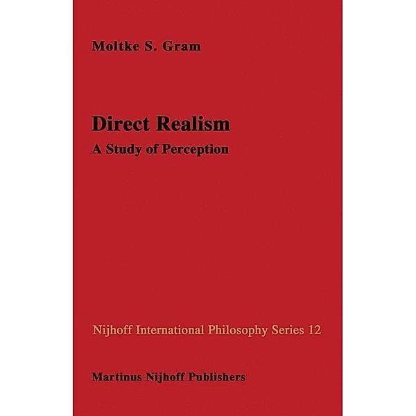 Direct Realism / Nijhoff International Philosophy Series Bd.12, D. Gram