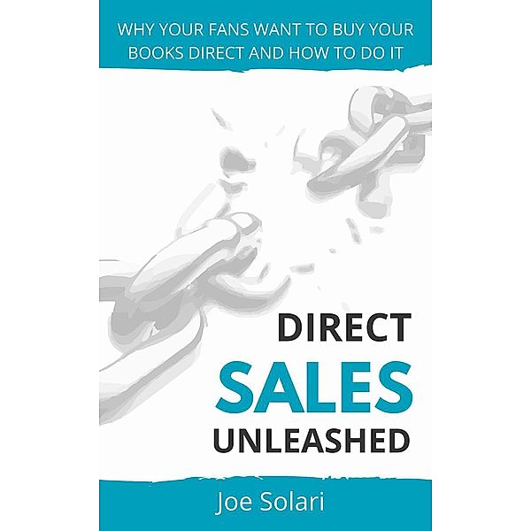 Direct Sales Unleashed, Joe Solari