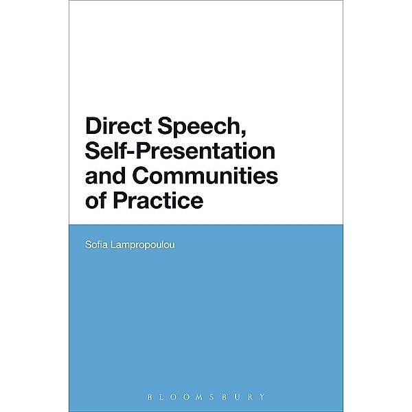 Direct Speech, Self-presentation and Communities of Practice, Sofia Lampropoulou