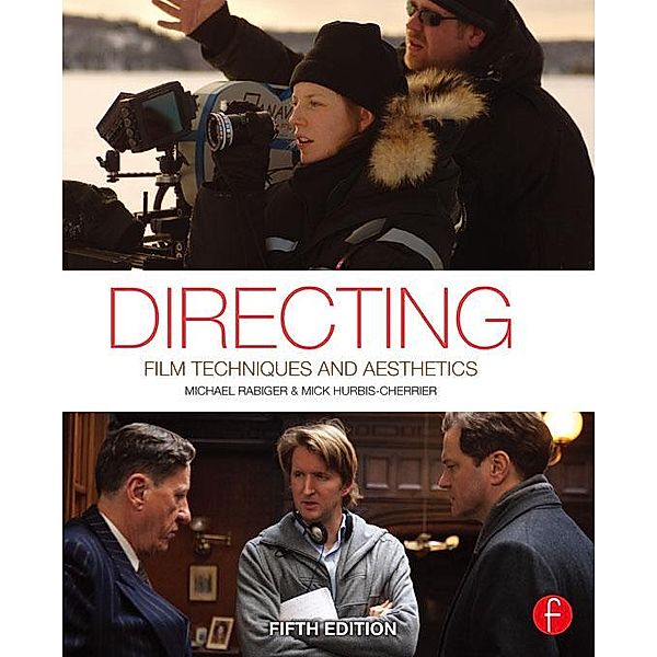 Directing, Mick Hurbis-Cherrier, Michael Rabiger