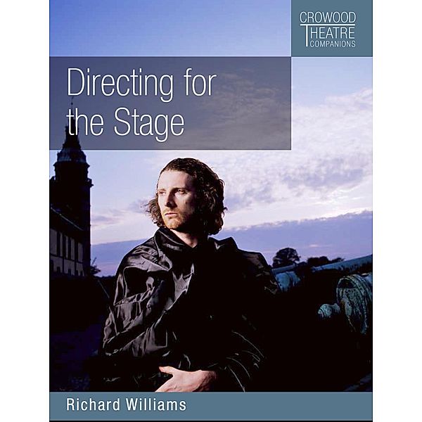 Directing for the Stage, Richard Williams