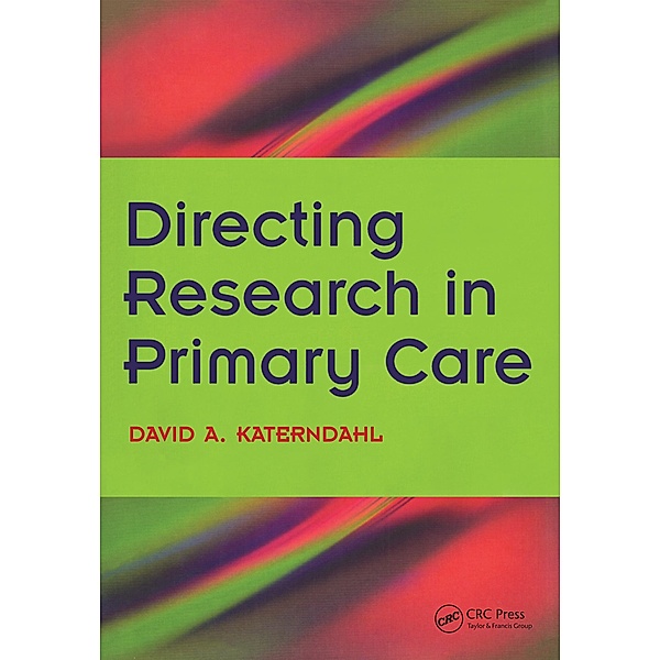 Directing Research in Primary Care, David A. Katerndahl, Kenneth M. Boyd