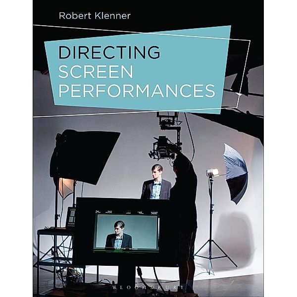 Directing Screen Performances, Robert Klenner