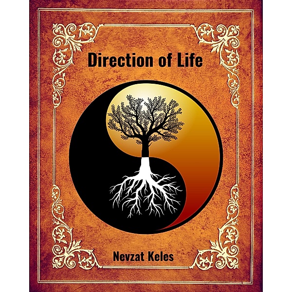Direction of Life, Nevzat Keles