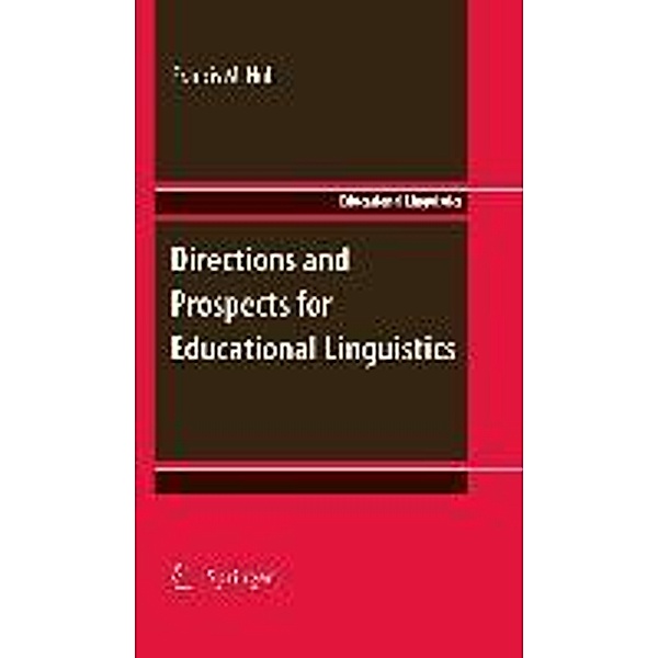 Directions and Prospects for Educational Linguistics / Educational Linguistics Bd.11