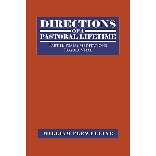 Directions of a Pastoral Lifetime, William Flewelling