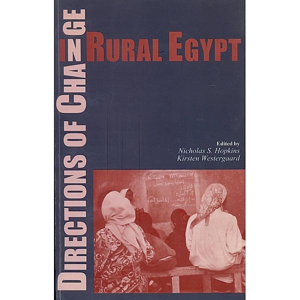 Directions of Change in Rural Egypt, Nicholas S. Hopkins