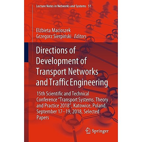 Directions of Development of Transport Networks and Traffic Engineering / Lecture Notes in Networks and Systems Bd.51