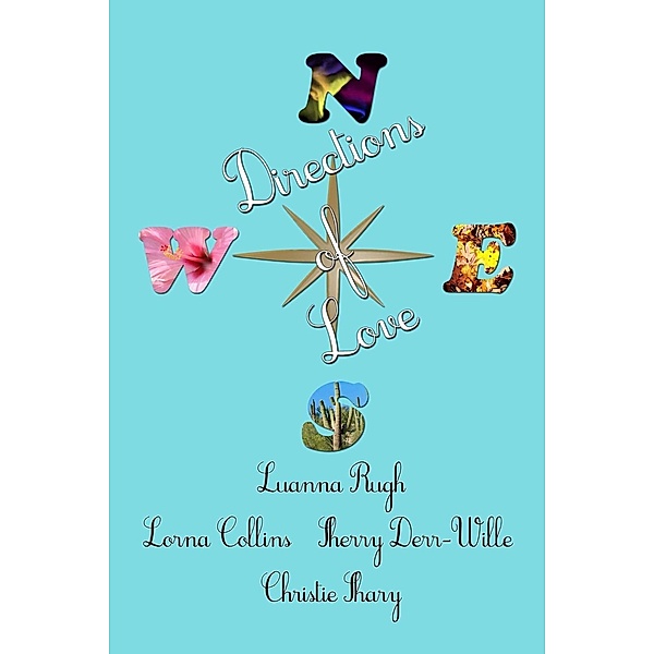 Directions of Love, Christie Shary, Lorna Collins