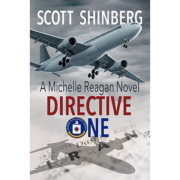 Directive One (Michelle Reagan, #2) / Michelle Reagan, Scott Shinberg