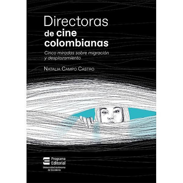 Directoras de cine colombianas, Natalia Campo Castro