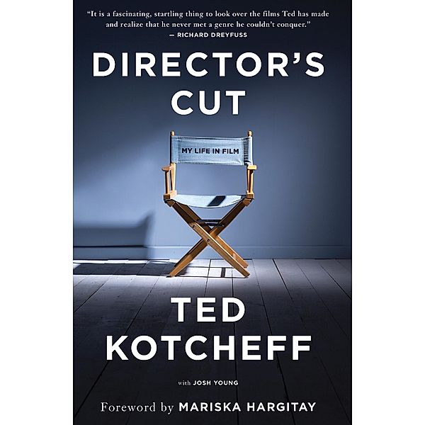 Director's Cut, Ted Kotcheff