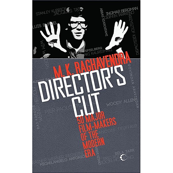 Director's Cut, M K Raghavendra