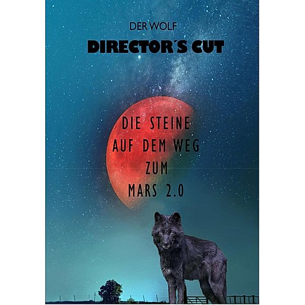 Director's Cut, Der Wolf