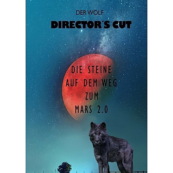 Director's Cut, Der Wolf