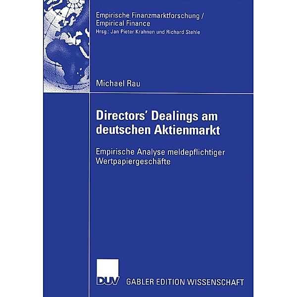 Directors' Dealings am deutschen Aktienmarkt / Empirische Finanzmarktforschung/Empirical Finance, Michael Rau