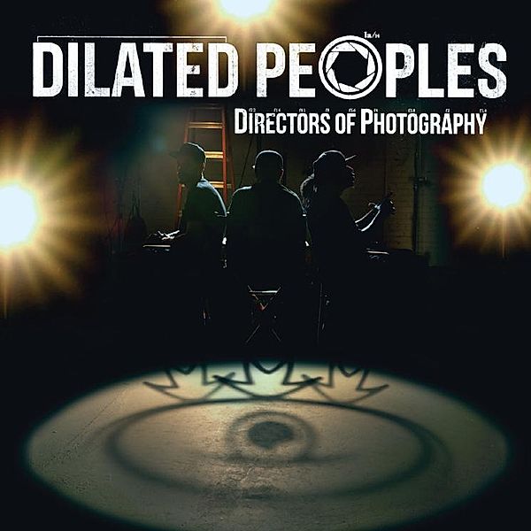 Directors Of Photography, Dilated Peoples