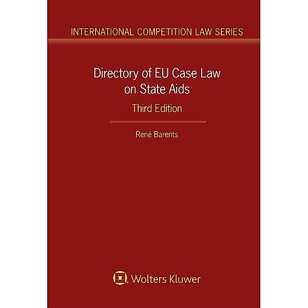 Directory of EU Case Law on State Aids, Rene Barents
