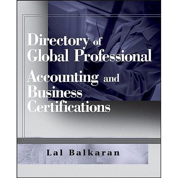 Directory of Global Professional Accounting and Business Certifications, Lal Balkaran