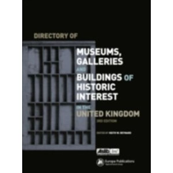 Directory of Museums, Galleries and Buildings of Historic Interest in the United Kingdom