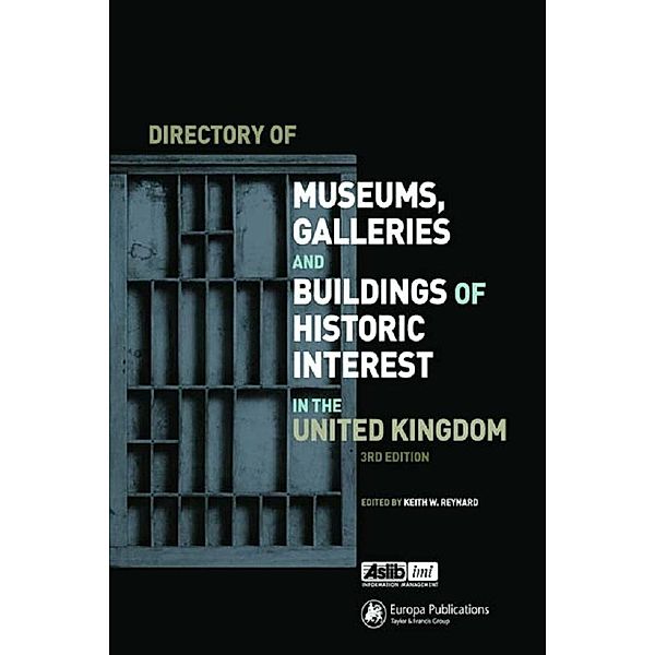 Directory of Museums, Galleries and Buildings of Historic Interest in the UK
