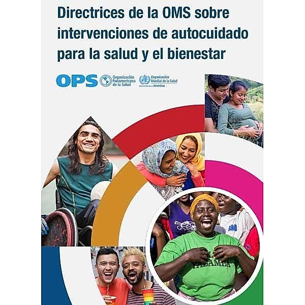 Directrices de la OMS sobre intervenciones de autocuidado para la salud y el bienestar, Pan American Health Organization