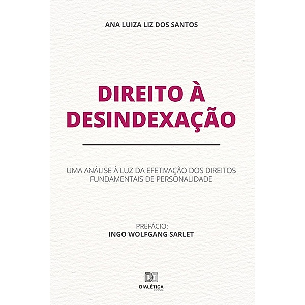 Direito à Desindexação, Ana Luiza Liz dos Santos
