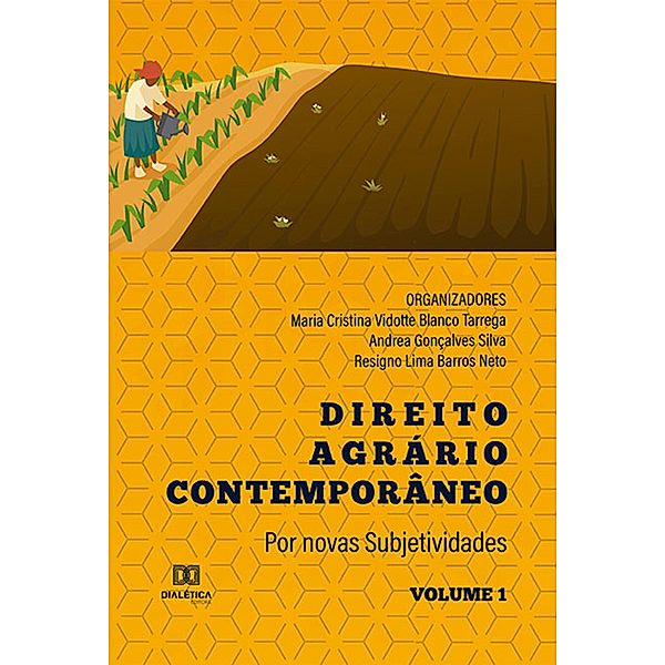 Direito Agrário Contemporâneo, Maria Cristina Vidotte Blanco Tarrega, Andrea Gonçalves Silva, Resigno Lima Barros Neto