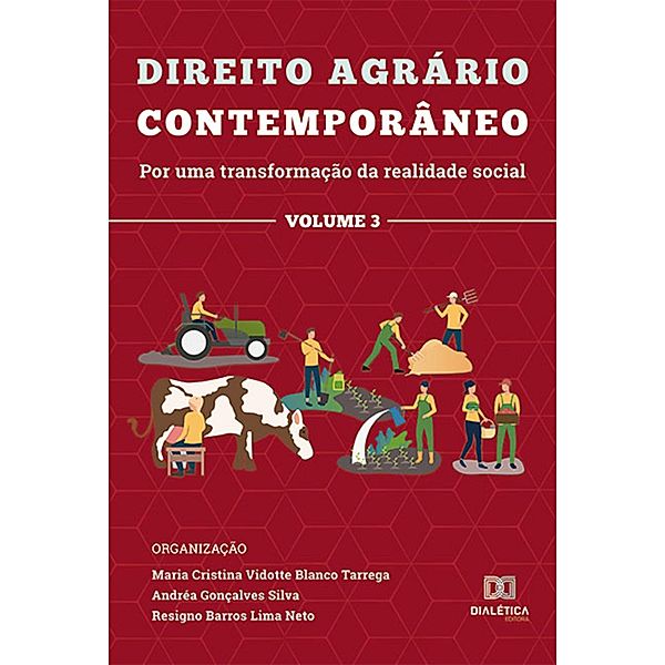 Direito agrário contemporâneo, Maria Cristina Vidotte Blanco Tarrega, Andrea Gonçalves Silva, Resigno Lima Barros Neto