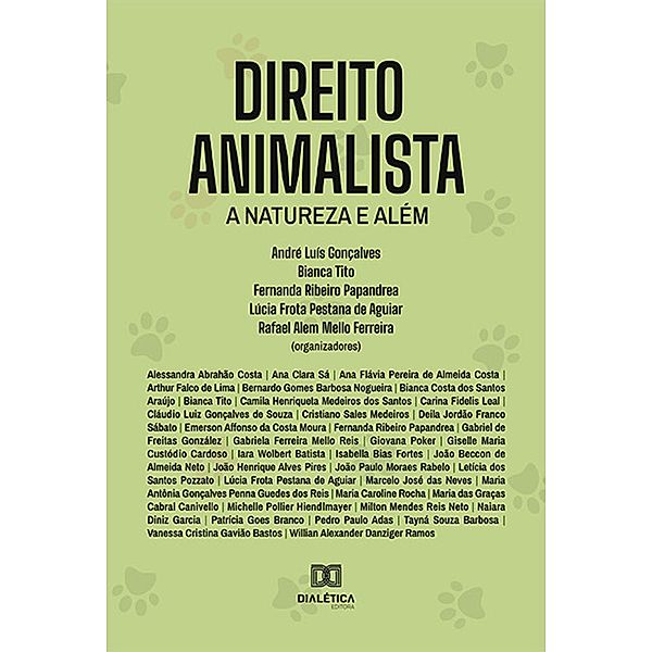 Direito Animalista, Bianca Tito, Lúcia Frota Pestana de Aguiar, André Luís Gonçalves, Fernanda Ribeiro Papandrea, Rafael Alem Mello Ferreira