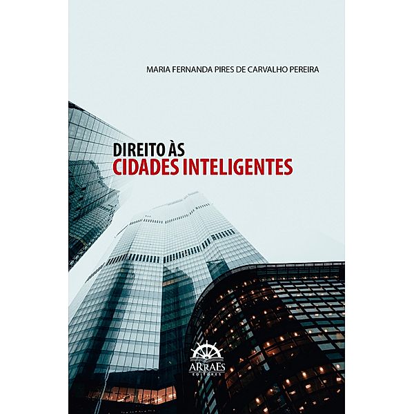 Direito às cidades inteligentes, Maria Fernanda Pires de Carvalho