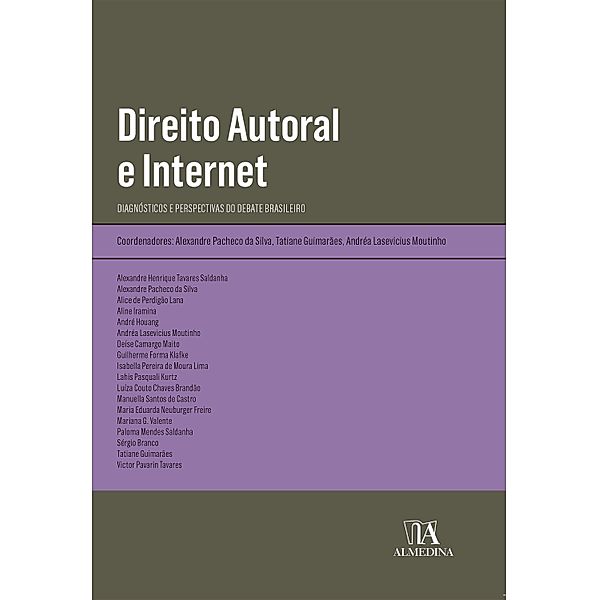 Direito Autoral e Internet / Obras Coletivas, Alexandre Pacheco da[AUTHOR Silva, Andréa Lasevicius Moutinho