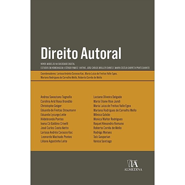 Direito autoral / Obras Coletivas, Larissa Andréa Carasso Kac, Maria Luiza de Freitas Valle Egea, Mariana Rodrigues de Carvalho Mello, Roberto Corrêa de Mello