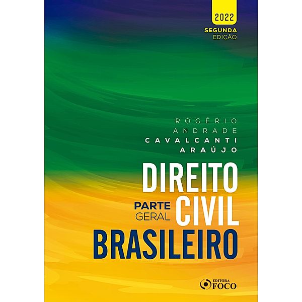 Direito civil brasileiro, Rogério Andrade Cavalcanti Araujo