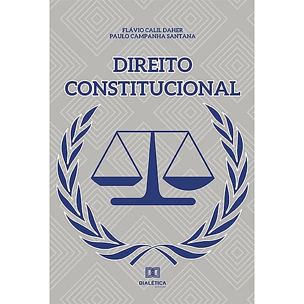 Direito constitucional, Flávio Calil Daher, Paulo Campanha Santana