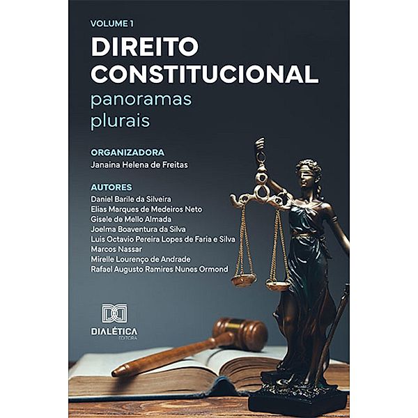 Direito Constitucional - panoramas plurais, Janaina Helena de Freitas
