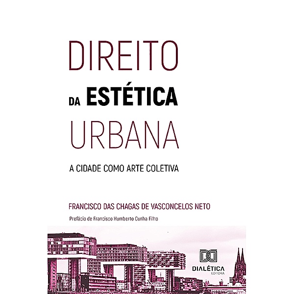 Direito da estética urbana, Francisco das Chagas de Vasconcelos Neto