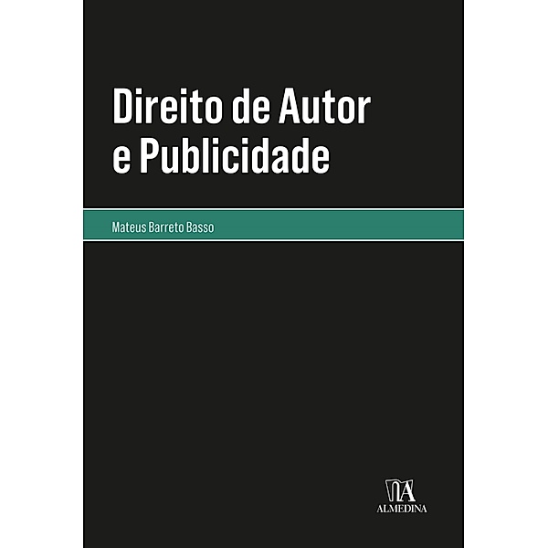 Direito de Autor e Publicidade / Monografias, Mateus Barreto Basso