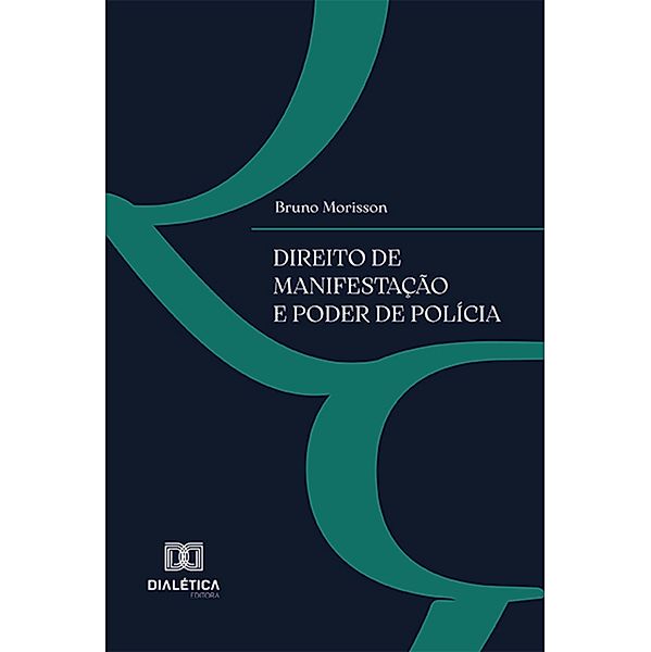 Direito de Manifestação e Poder de Polícia, Bruno Morisson