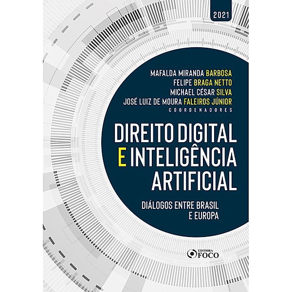 Direito Digital e Inteligência Artificial, Mafalda Miranda Barbosa, Felipe Braga Netto, Michael César Silva, José Luiz de Moura Faleiros Júnior