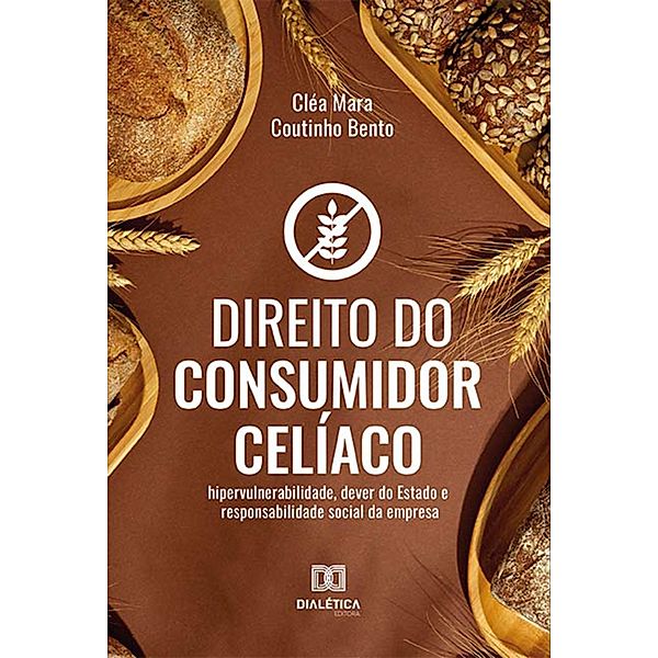 Direito do Consumidor Celíaco, Cléa Mara Coutinho Bento