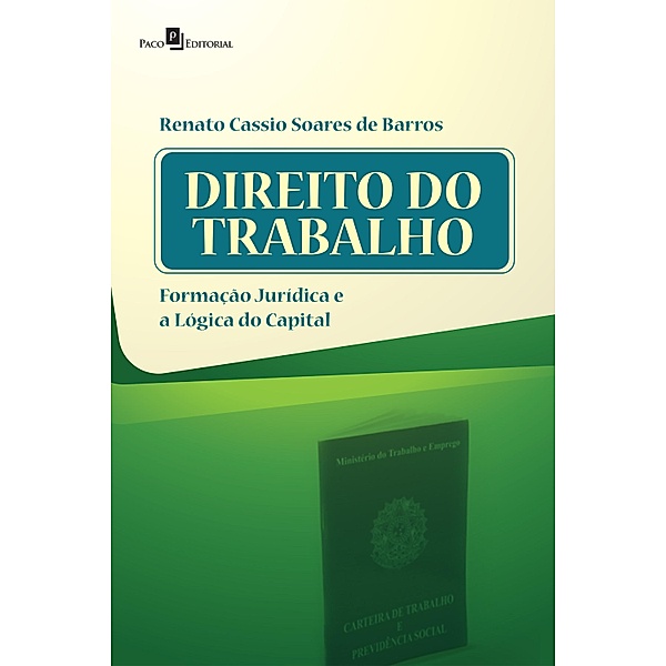 Direito do trabalho, Renato Cassio Soares de Barros