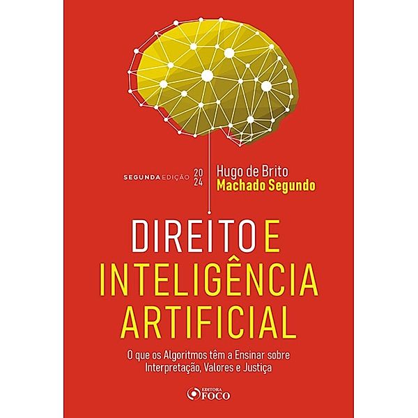 Direito e Inteligência Artificial, Hugo De Brito Machado Segundo