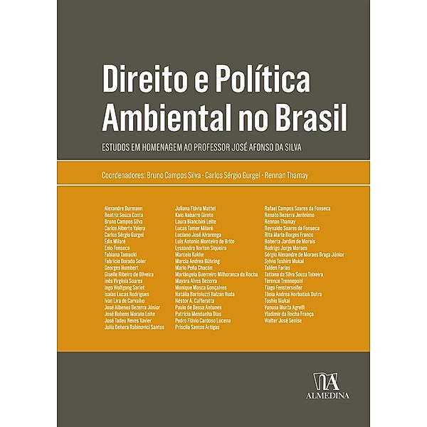 Direito e Política Ambiental no Brasil / Obras Coletivas, Bruno Campos Silva, Carlos Sérgio Gurgel, Rennan Thamay