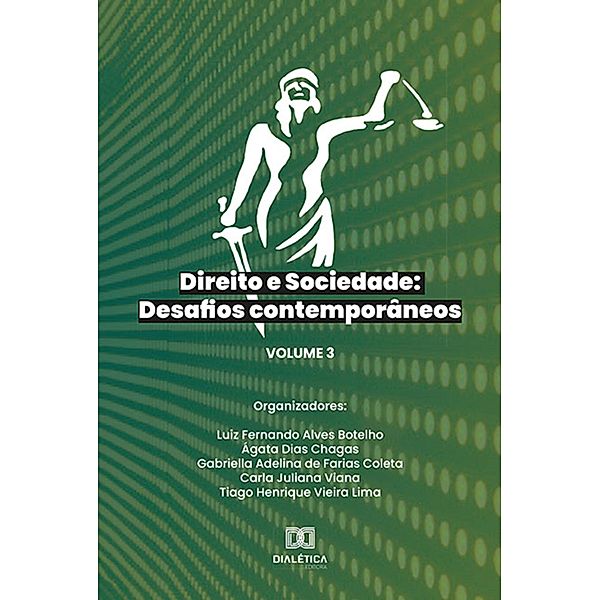 Direito e Sociedade, Luiz Fernando Alves, Ágata Dias, Gabriella Adelina de Farias, Carla Juliana Viana, Tiago Henrique Vieira Lima