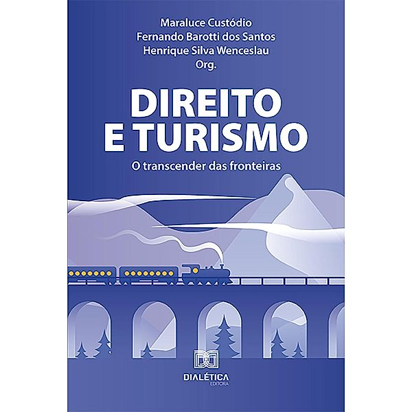 Direito e Turismo, Maraluce Custódio, Fernando Barotti dos Santos, Henrique Silva Wenceslau