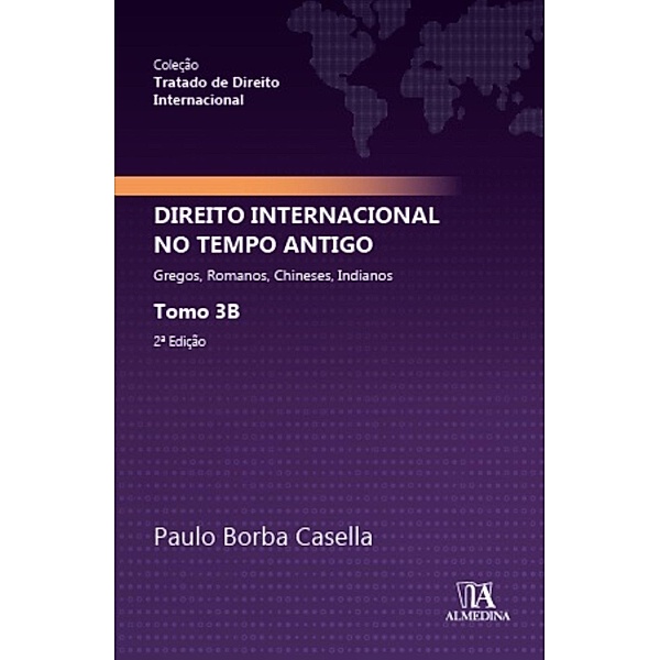 Direito Internacional no Tempo Antigo / Tratado de Direito Internacional Bd.3, Paulo Borba Casella