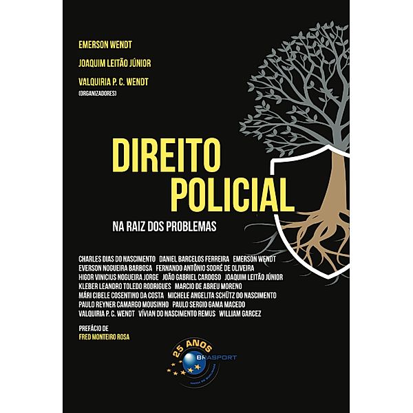 Direito Policial, Emerson Wendt, Joaquim Leitão Júnior, Vlaquíria Wendt